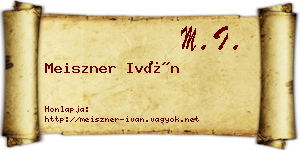 Meiszner Iván névjegykártya